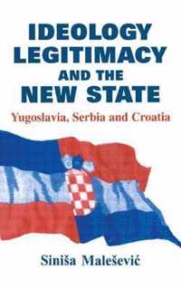 Ideology, Legitimacy and the New State