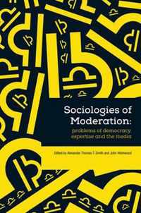 Sociologies of Moderation