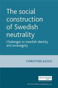 The Social Construction of Swedish Neutrality