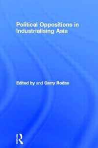 Political Oppositions in Industrialising Asia