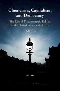 Clientelism, Capitalism, and Democracy