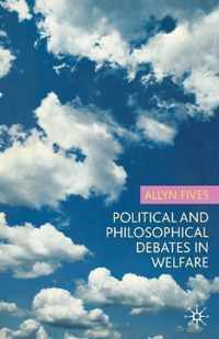 Political and Philosophical Debates in Welfare