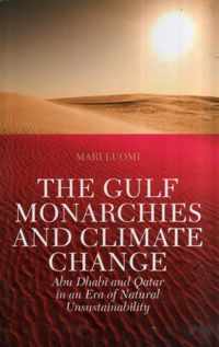 The Gulf Monarchies and Climate Change