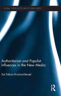 Authoritarian and Populist Influences in the New Media