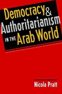 Democracy and Authoritarianism in the Arab World