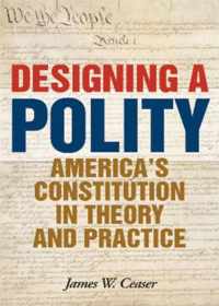 Designing a Polity