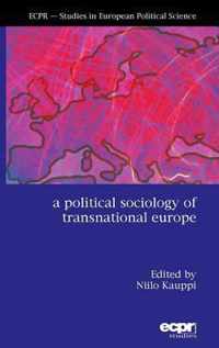 Political Sociology Of Transnational Europe