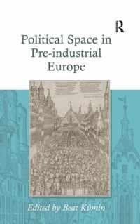 Political Space in Pre-industrial Europe