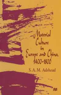 Material Culture in Europe and China, 1400-1800