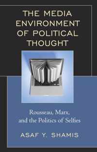 The Media Environment of Political Thought