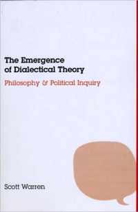 The Emergence of Dialectical Theory