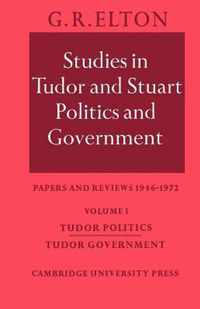 Studies in Tudor and Stuart Politics and Government