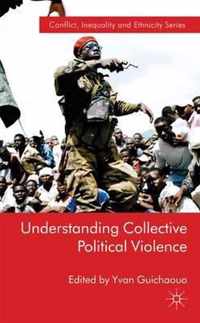 Understanding Collective Political Violence