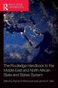 The Routledge Handbook to the Middle East and North African State and States System