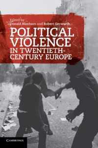 Political Violence in Twentieth-century Europe