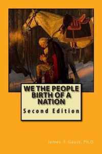 We the People, Birth of a Nation
