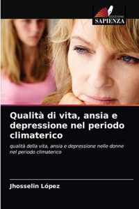 Qualita di vita, ansia e depressione nel periodo climaterico