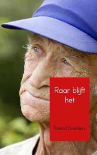 Raar blijft het