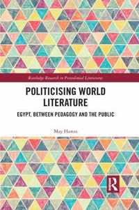 Politicising World Literature