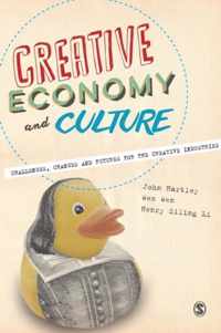 Creative Economy and Culture: Challenges, Changes and Futures for the Creative Industries