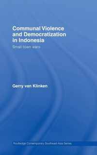 Communal Violence and Democratization in Indonesia