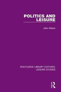 Politics and Leisure