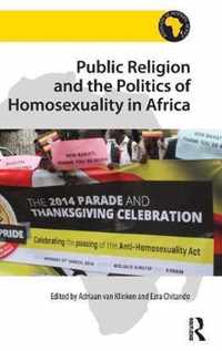 Public Religion and the Politics of Homosexuality in Africa