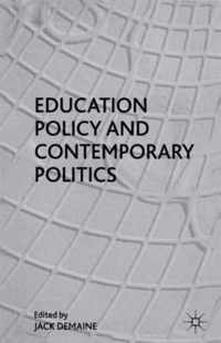 Education Policy And Contemporary Politics