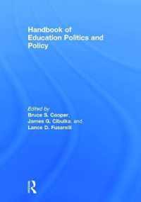 Handbook of Education Politics and Policy