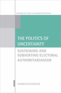 The Politics of Uncertainty