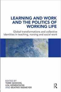 Learning and Work and the Politics of Working Life