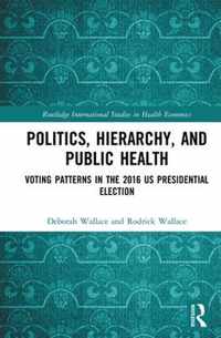 Politics, Hierarchy, and Public Health