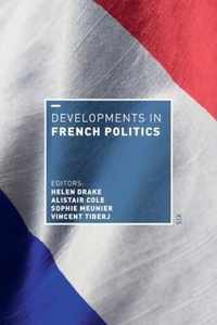 Developments in French Politics 6