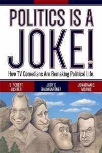 Politics Is A Joke!