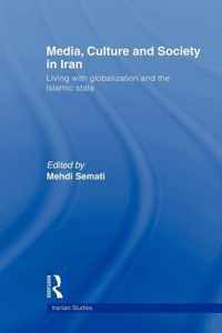 Media, Culture and Society in Iran