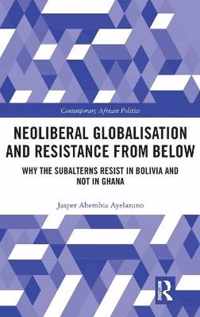 Neoliberal Globalisation and Resistance from Below