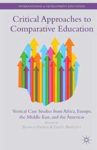 Critical Approaches To Comparative Education