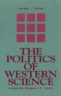 The Politics of Western Science, 1640-1990