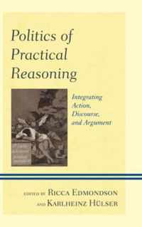 Politics of Practical Reasoning