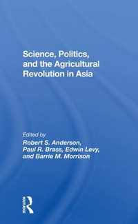 Science, Politics, And The Agricultural Revolution In Asia