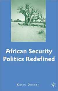 African Security Politics Redefined