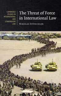 The Threat of Force in International Law
