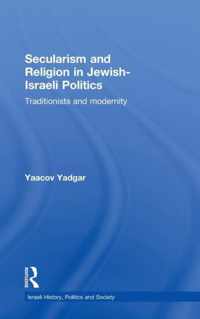 Secularism and Religion in Jewish-Israeli Politics