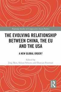 The Evolving Relationship between China, the EU and the USA