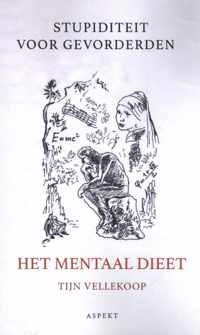 Het Mentaal dieet - Tijn Vellekoop - Paperback (9789464240184)