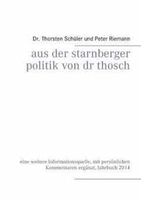 Aus der Starnberger Politik von Dr. Thosch