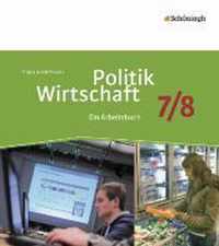 Politik/Wirtschaft 7 / 8. Arbeitsbuch. Gymnasieum. Nordrhein-Westfalen. Neubearbeitung