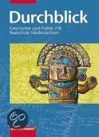 Durchblick 7/8. Geschichte und Politik. Realschule. Niedersachsen