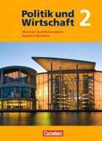 Politik und Wirtschaft: Qualifikationsphase. Schülerbuch Oberstufe Nordrhein-Westfalen