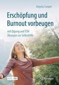 Erschoepfung und Burnout vorbeugen - mit Qigong und TCM